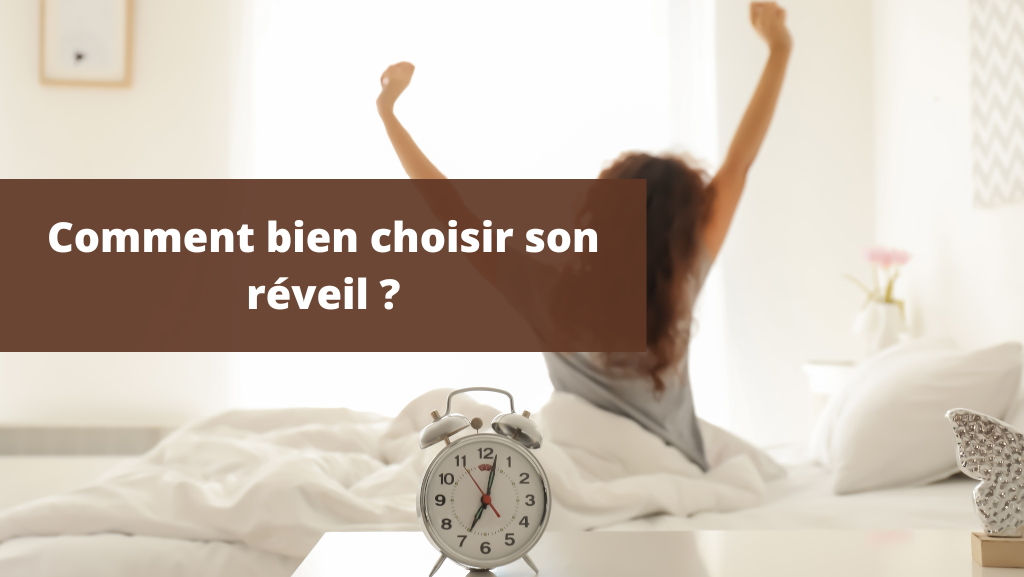 Comment choisir son réveil
