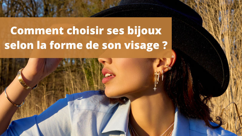Comment choisir ses bijoux selon la forme de son visage? 