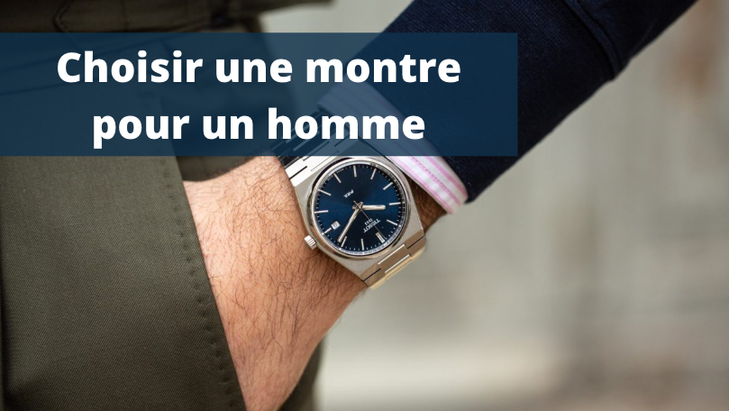 Choisir montre cadeau homme