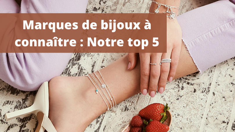 Marques de bijoux à connaître : Notre top 5